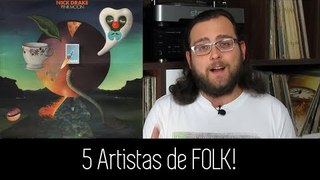 5 Artistas Essenciais de FOLK! (Parte 1)