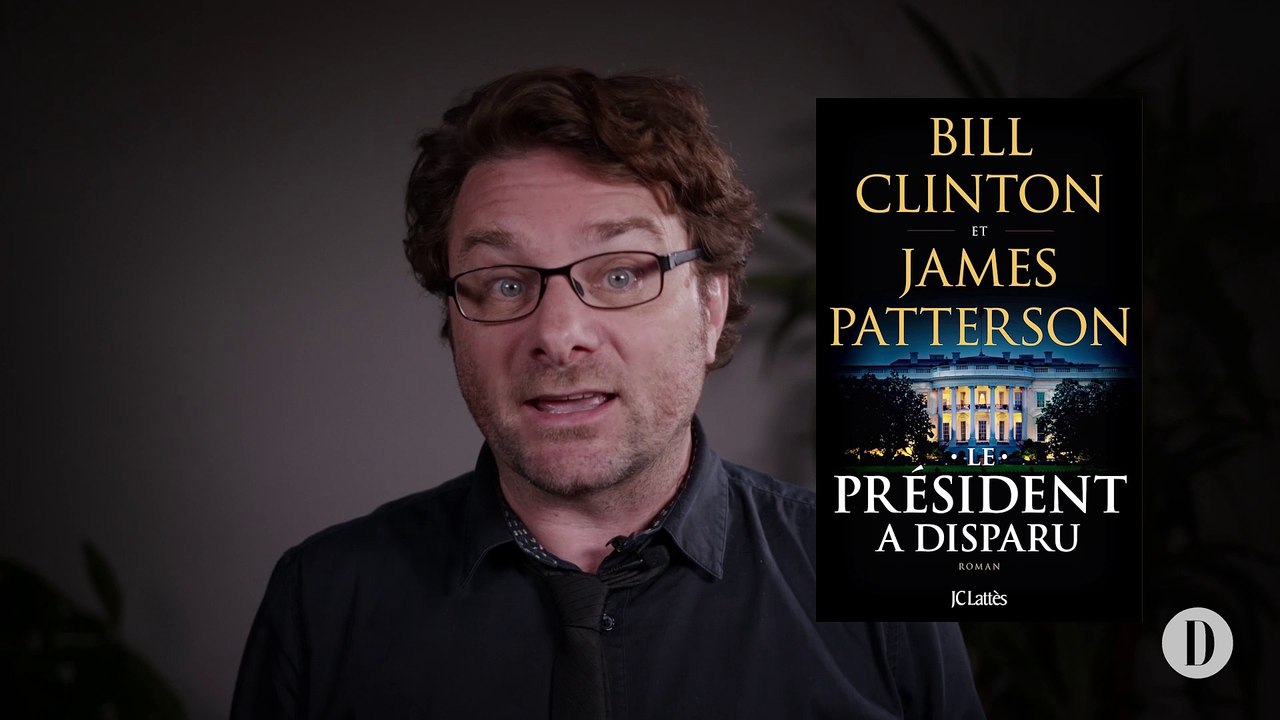Critique livre | «Le président a disparu» de Bill Clinton et James Patterson