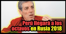 Jorge Barraza: Perú llegará a los octavos en  Rusia 2018