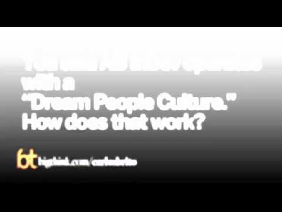 Brito's "Dream People" and Managing Corporate Culture