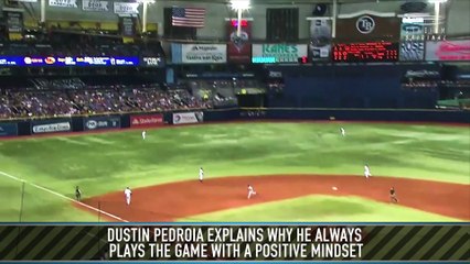 Dustin Pedroia Explains Impact of Positive Mindset on His Career