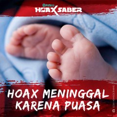 #HOAXSABER | Hoax Meninggal Karena Puasa