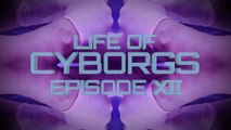 Life of Cyborgs Ep.12: The Augmentation Activist