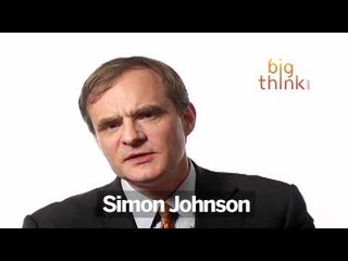 Big Think Interview With Simon Johnson