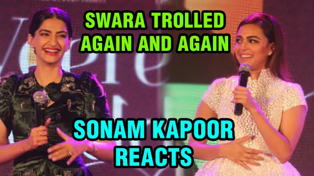 Sonam Kapoor BEST REACTION On Swara Bhasker Being Trolled Again And Again