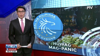 #SentroBalita | BSP: Huwag magpanic ukol sa inflation