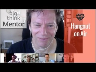 Google+ Hangout with Robert Greene | How to Achieve Mastery | Big Think Mentor