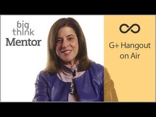 G+ Hangout With Ellen Galinsky | The Seven Essential Life Skills | Big Think Mentor