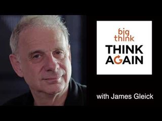 James Gleick - Think Again Podcast - TIme Travel/Everything All at Once