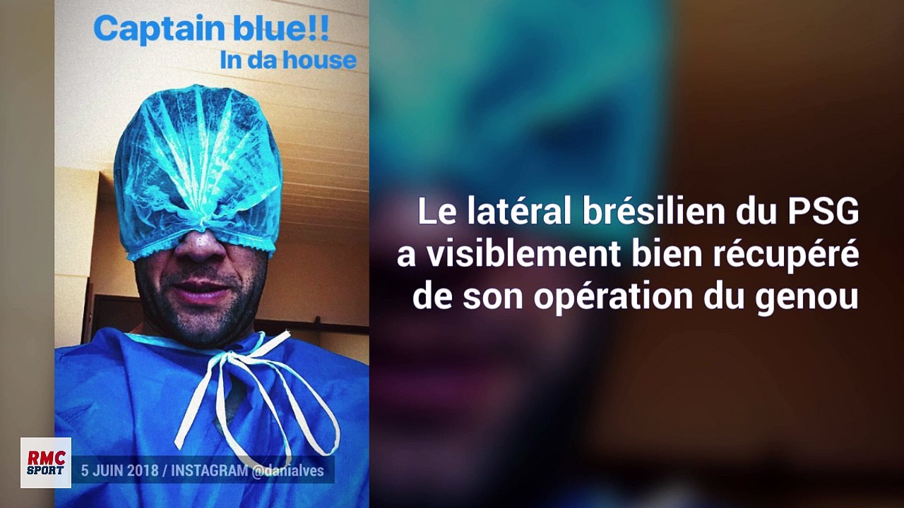 Tout juste opéré, Dani Alves se la joue "Captain Blue" dans sa chambre d'hôpital