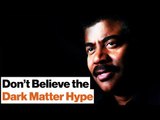 Neil deGrasse Tyson: Dark Matter, Dark Gravity, Ghost Particles, & the Essence of All Objects