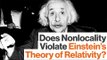 Einstein's Theory of Relativity Can't Explain Nonlocality