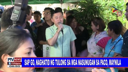 SAP Go, naghatid ng tulong sa mga nasunugan sa Paco, Maynila