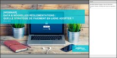 [Webinar] Data & nouvelles réglementations : quelle stratégie de paiement adopter - Ingenico