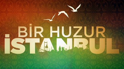 Çeşitli Sanatçılar - Bir Huzur İstanbul (Full Albüm)
