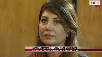 Rama: Administrata nën vëzhgim - News, Lajme - Vizion Plus