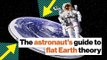 Chris Hadfield: The astronaut's guide to flat Earth theory