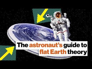 Chris Hadfield: The astronaut's guide to flat Earth theory