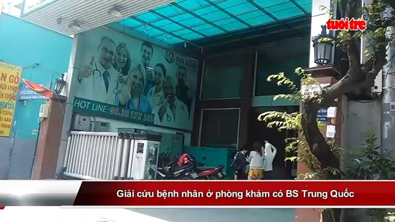 Giải cứu bệnh nhân ở phòng khám có BS Trung Quốc