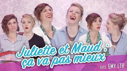 Download Video: Juliette et Maud : ça va pas mieux - Parlons Peu Mais Parlons