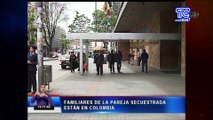 Familiares de pareja secuestrada se reunieron con auoridades colombianas