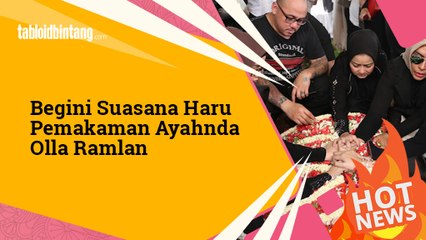 Isak Tangis Iringi Pemakaman Ayahanda Olla Ramlan