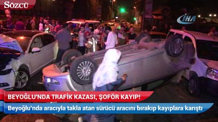 Beyoğlu'nda trafik kazası, şoför kayıp!