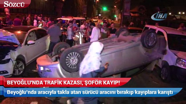 Beyoğlu'nda trafik kazası, şoför kayıp!