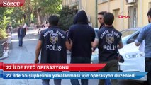 İstanbul merkezli 22 ilde FETÖ operasyonu