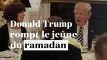 Donald Trump rompt le jeûne du ramadan à la Maison-Blanche