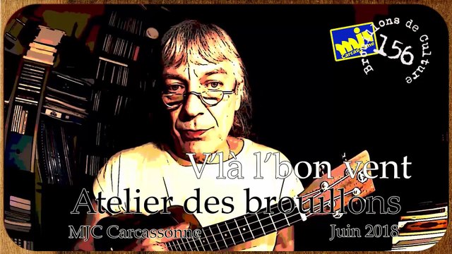 V'là l'bon vent (traditionnel français) - Atelier des brouillons