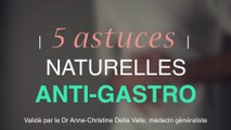 Gastro : 5  trucs naturels pour la soulager