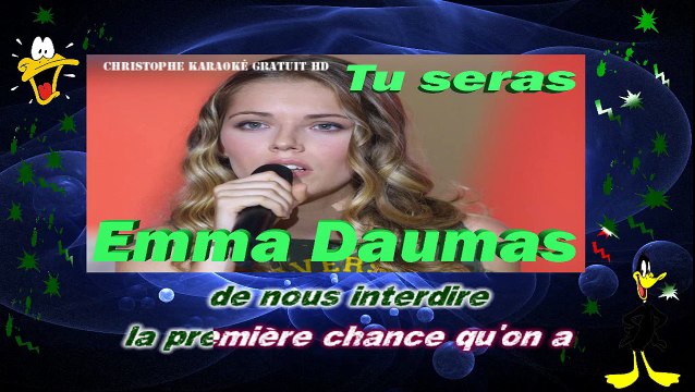 Emma Daumas - Tu seras KARAOKE / INSTRUMENTAL