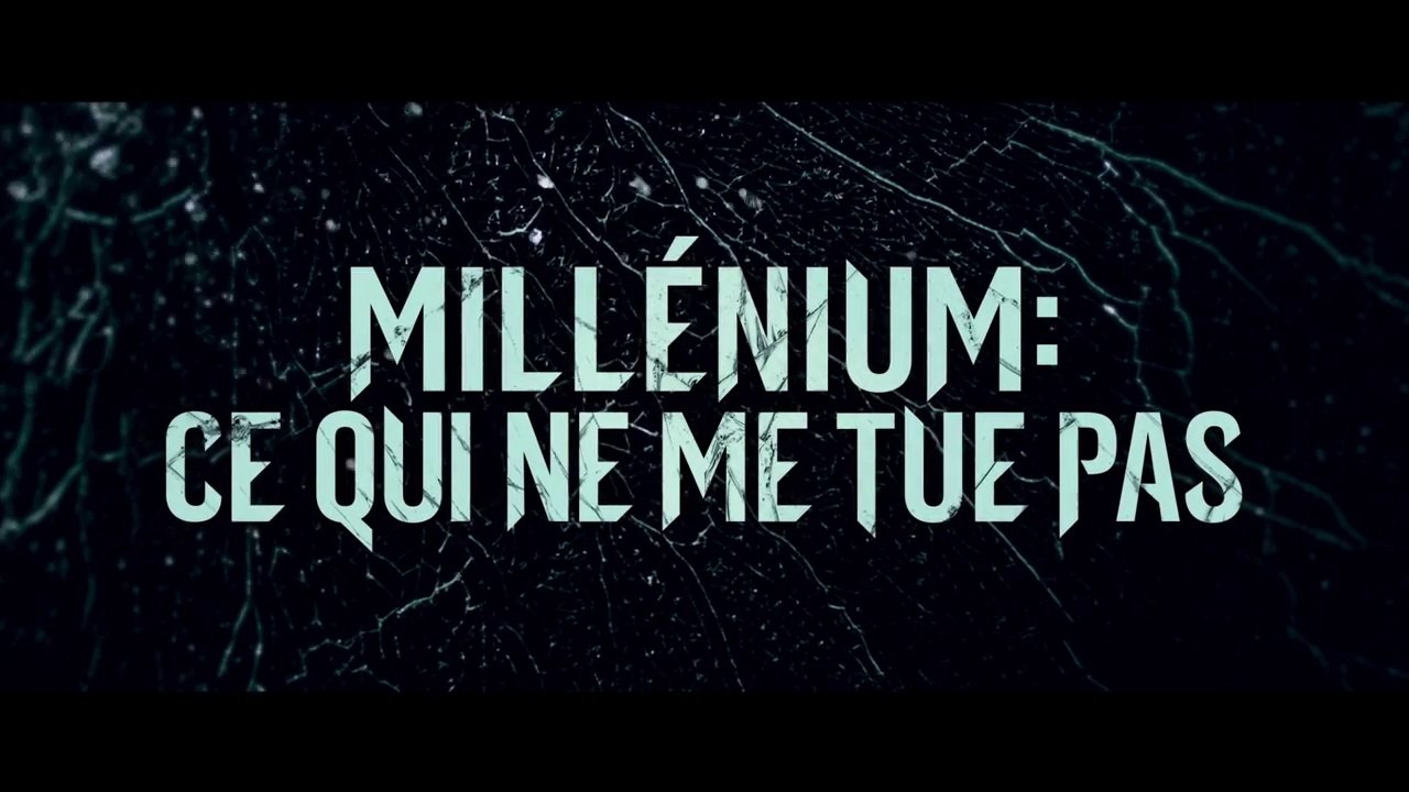 Millenium : Ce qui ne me tue pas - Bande-annonce VOST