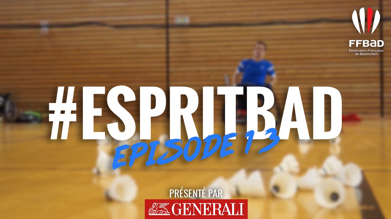 #EspritBad - Episode 13