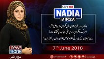 Live with Nadia Mirza | 7-June-2018 | lt Gen Amjad shoaib | Ammar Masood | Muhammad Afzal khan |