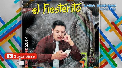 BIENVENIDOS A LA FIESTA El Fiesterito Enamorado Vol 3
