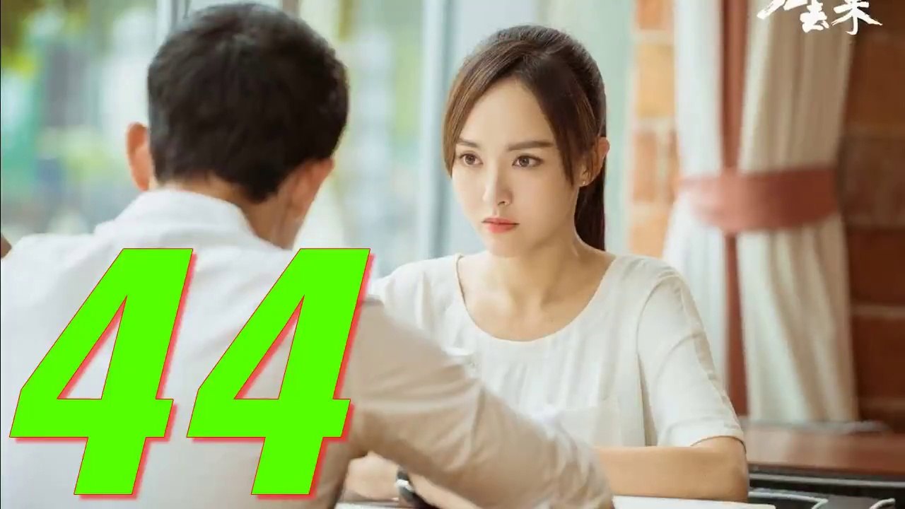 QUY KHỨ LAI - Tập 44 (The Way We Were)Thuyết Minh & VietSub