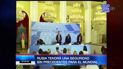 Rusia tendrá una seguridad sin precedentes para el mundial