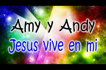 Jesús vive en mí - Musica cristiana