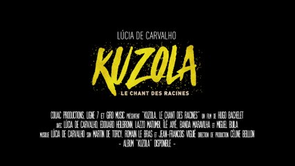 KUZOLA: Le Chant des Racines (2018) Bande Annonce VOSTF - HD