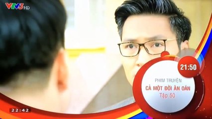 Cả Một Đời Ân Oán tập 50 [PREVIEW] BẢN TỔNG HỢP