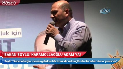 Bakan soylu, Karamollaoğlu adam ya!