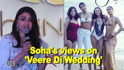 Soha's views on Kareena's 'Veere Di Wedding'
