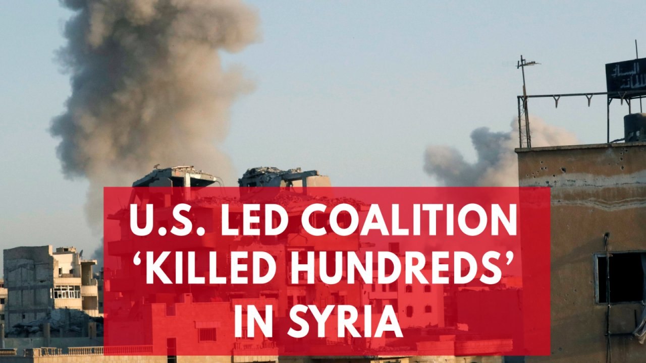 U.S. Led Coalition 'Killed hundreds' In Syria