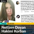#1MENIT | Netizen Doyan Hakimi Korban
