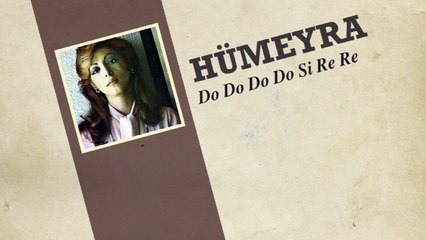 Hümeyra - Do Do Do Do Si Re Re (45'lik)