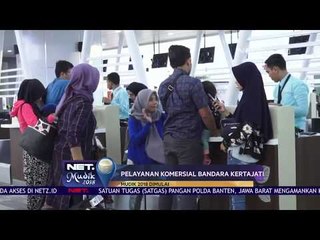 Bandara Internasional Kertajati Mulai Melayani Penerbangan Komersial - NET 12