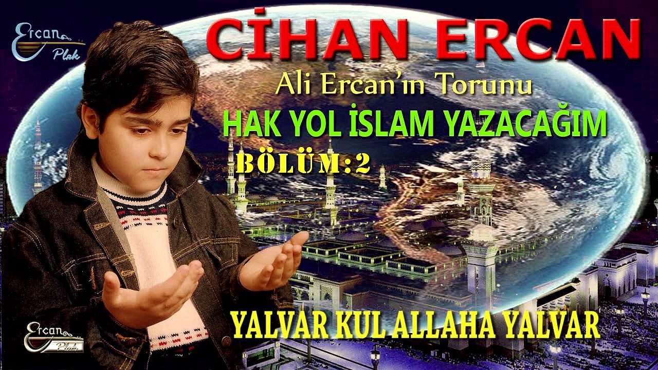 Cihan Ercan  - Yalvaqr Kul Allaha Yalvar   (Official Video)