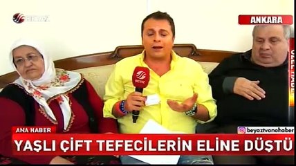 Yaşlı çift tefecilerin eline düştü